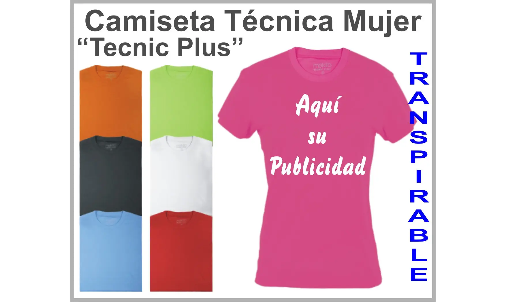 Camiseta Técnica Mujer Publicitaria.