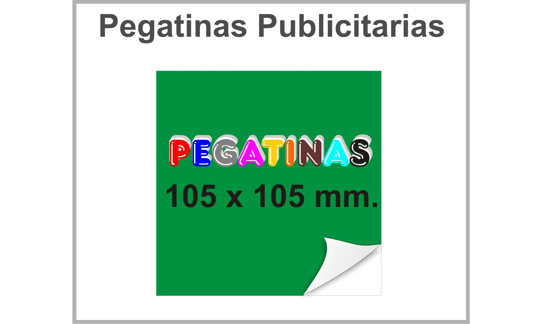 Pegatinas 105 x 105 mm.
